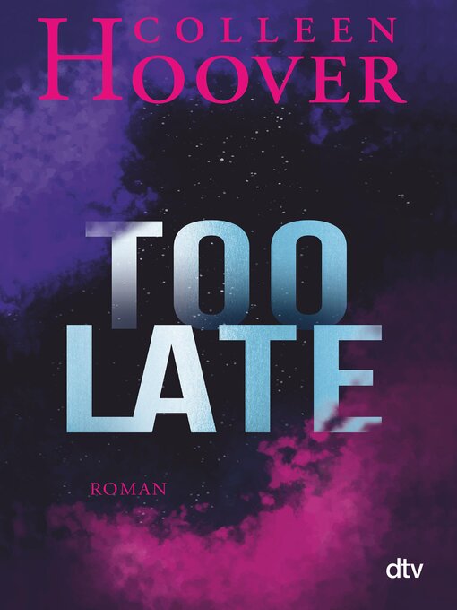 Titeldetails für Too Late nach Colleen Hoover - Verfügbar